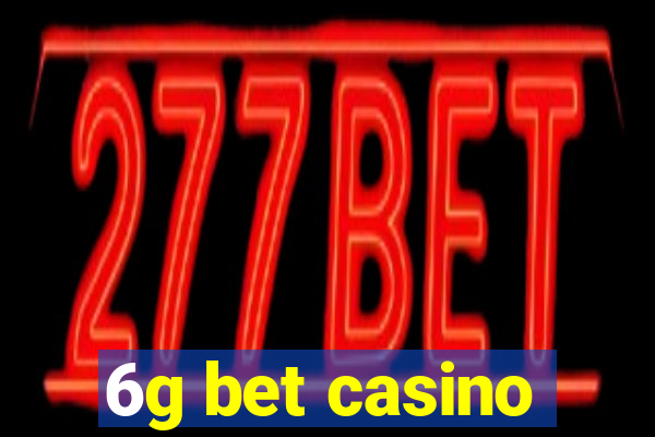 6g bet casino